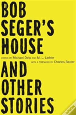 Capa do artigo Bob Seger'S House And Other Stories