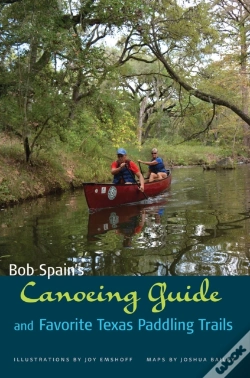 Capa do artigo Bob Spain'S Canoeing Guide And Favorite Texas Paddling Trails