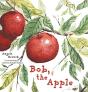 Bob, The Apple - Preview