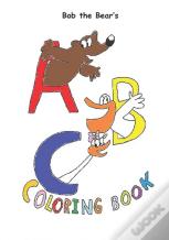 Bob The Bear'S A-B-C Coloring Book