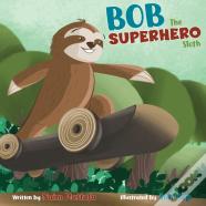 Bob The Superhero Sloth