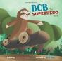 Bob The Superhero Sloth (Paperback) - Preview