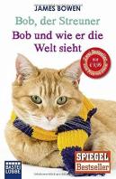 Bob Und Wie Er Die Welt Sieht