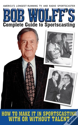 Capa do artigo Bob Wolff'S Complete Guide To Sportscasting