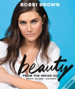 Capa do artigo Bobbi Brown Beauty From The Inside Out