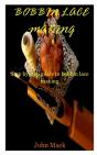 Bobbin Lace Making - Preview