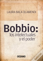 Bobbio: Los Intelectuales Y El Poder