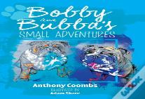 Bobby And Bubba'S Small Adventures