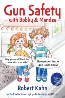 Bobby And Mandee'S Gun Safety Book