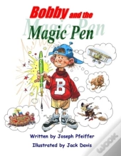 Bobby And The Magic Pen