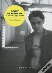 Bobby Beausoleil Et Autres Anges Cruels