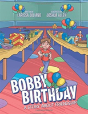 Bobby Birthday - Preview