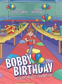 Bobby Birthday - Preview