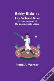 Capa do artigo Bobby Blake On The School Nine  Or, The