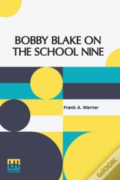 Capa do artigo Bobby Blake On The School Nine