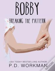 Bobby, Breaking The Pattern