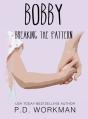 Bobby, Breaking The Pattern - Preview