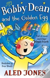 Bobby Dean And The Golden Egg