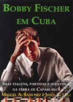 Bobby Fischer em Cuba