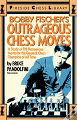 Capa do artigo Bobby Fischer'S Outrageous Chess Moves