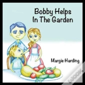 Bobby Helps In The Garden