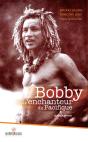Bobby L'Enchanteur Du Pacifique - Preview