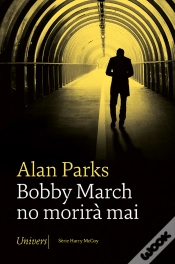 Capa do artigo Bobby March No Morirà Mai
