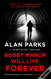 Capa do artigo Bobby March Will Live Forever