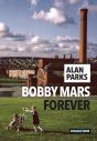 Bobby Mars For Ever - Preview