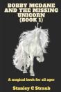 Bobby Mcdane And The Missing Unicorn - Preview