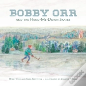 Capa do artigo Bobby Orr And The Hand-Me-Down Skates