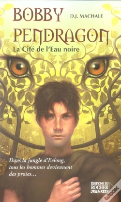 Capa do artigo Bobby Pendragon ; La Cite De L'Eau Noire