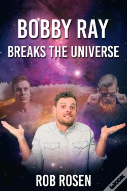Capa do artigo Bobby Ray Breaks The Universe