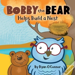 Capa do artigo Bobby The Bear Helps Build A Nest