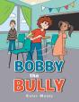 Bobby The Bully - Preview