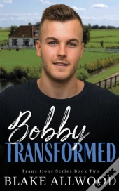 Bobby Transformed