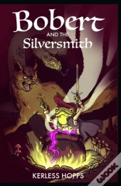 Bobert And The Silversmith