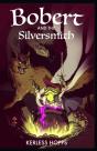 Bobert And The Silversmith - Preview