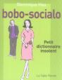Bobo-Socialo ; Petit Dictionnaire Insolent - Preview