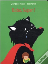 Bobo, Super !