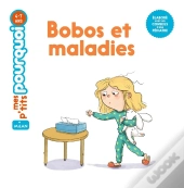 Bobos Et Maladies
