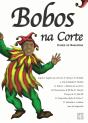 Bobos na Corte - Preview