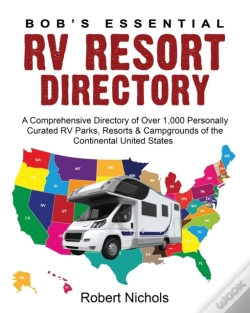 Capa do artigo Bob'S Essential Rv Resort Directory: A C