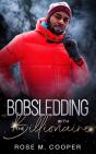 Bobsledding With The Billionaire - Preview