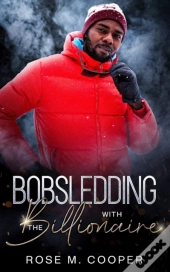 Bobsledding With The Billionaire