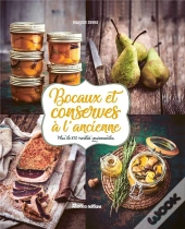 Bocaux Et Conserves A L'Ancienne
