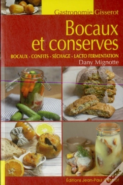 Capa do artigo Bocaux Et Conserves ; Bocaux, Confits, Séchage, Lacto Fermentation