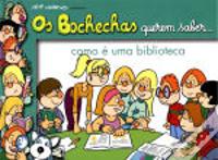Bochechas Querem Saber... Como É Uma Biblioteca