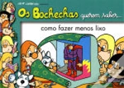 Capa do artigo Bochechas Querem Saber... Como Fazer Menos Lixo