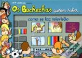 Bochechas Querem Saber... Como se Faz Televisão